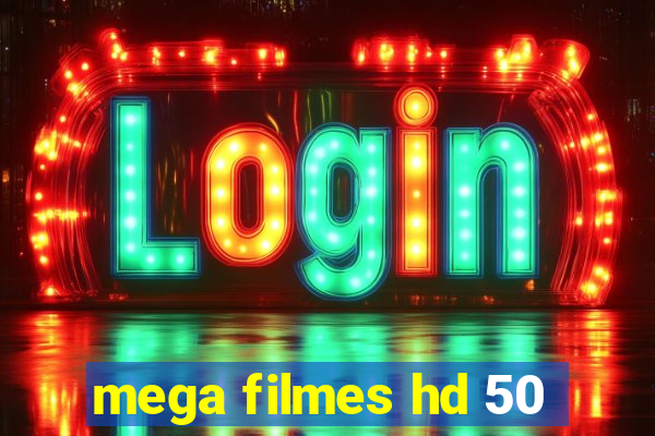 mega filmes hd 50